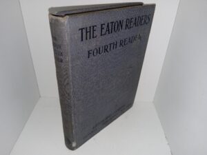 The Eaton Readers Fourth Reader (1906) ~ Edited by Isabel Moore