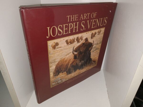 The Art of Joseph S. Venus (Signed and Inscribed by Joseph S. Venus) (2006) ~ by Joseph S. Venus, with Shirley Spain, Forward by Steve Unverzagt