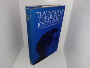 Teachings of the Prophet Joseph Smith (1977) ~ Compiled by Joseph Fielding Smith