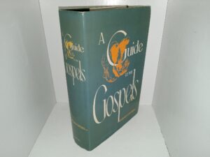 A Guide to the Gospels (1973) ~ by W. Graham Scroggie, D.D.