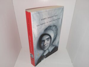 Anne Bradstreet: the Works of Anne Bradstreet (2010) ~ Edited by Jeannine Hensley, Foreword by Adrienne Rich