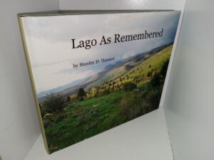 Lago As Remembered (2011) ~ by Stanley D. Hansen