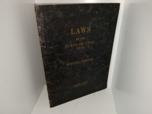 Laws of the State of Utah, 1936: Special Session, Twenty-first Legislature (Signed & Inscribed by David W. Moffat, Utah Supreme Court Judge) (1936)