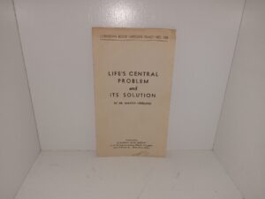 Life’s Central Problem and Its Solution: Lutheran Book Mission Tract No. 108 (Pamphlet) (Unknown Publishing Date) ~ by Dr. Martin Hegland