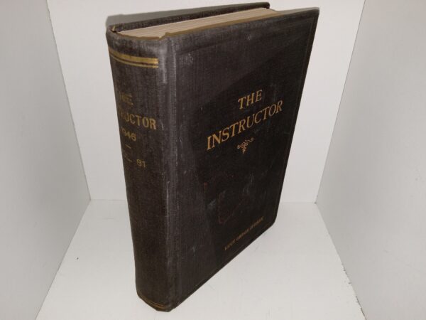 The Instructor (1946) ~ Edited by George Albert Smith, Milton Bennion, and Wendell J. Ashton