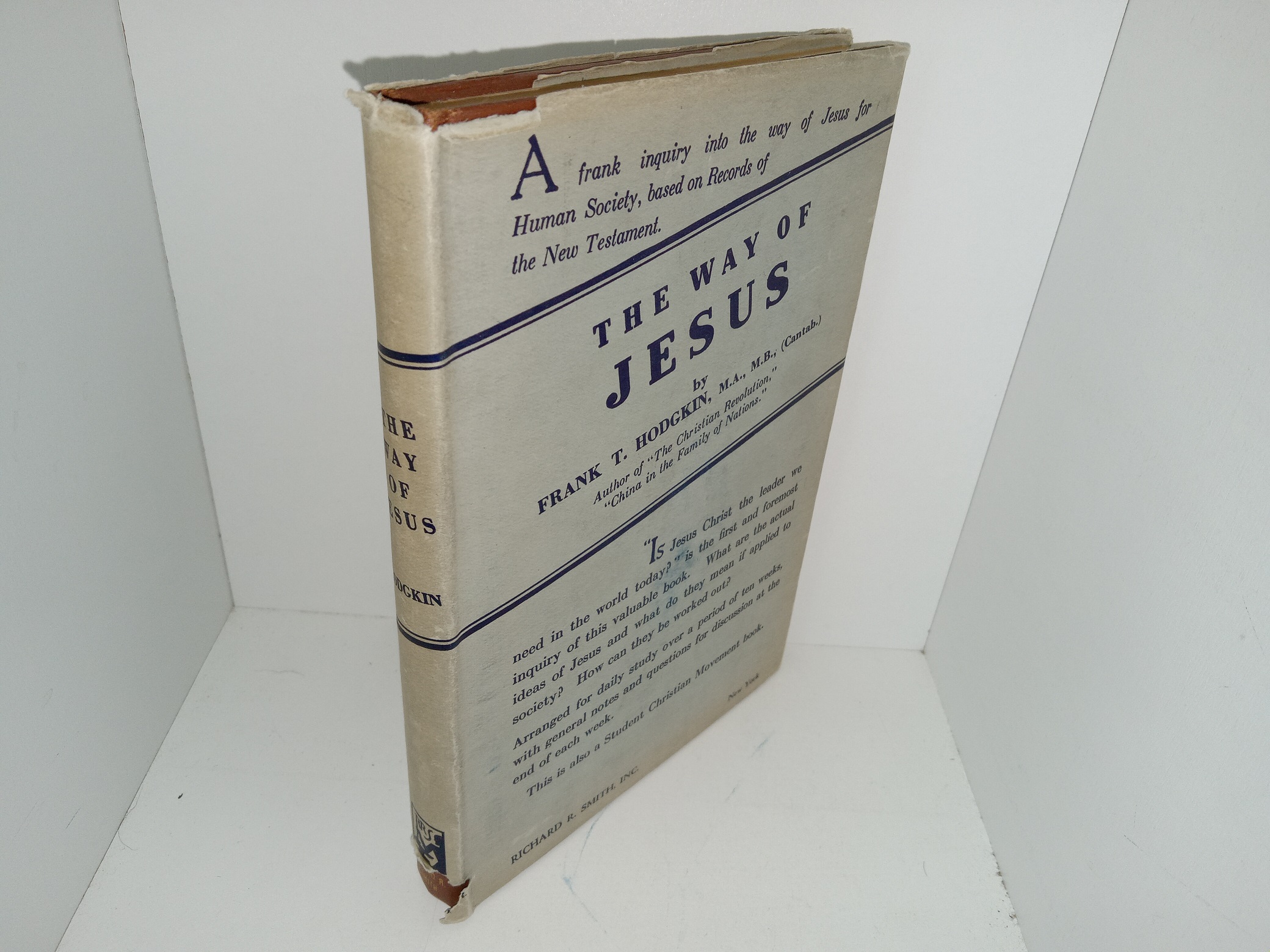 The Way of Jesus: A Frank Enquiry into the Way of Jesus for Human Society, Based on the Records of the New Testament (1930) ~ Henry T. Hodgkin, M.A., M.B. (Cantab)
