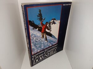 Cross-Country Downhill and Other Nordic Mountain Skiing Techniques (2nd Edition, Revised & Enlarged) (1979) ~ by Steve Barnett
