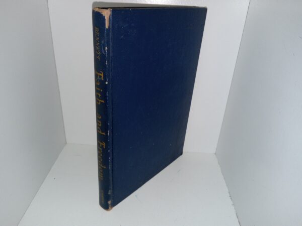 Faith and Freedom: The Pillars of American Democracy (Signed & Inscribed by the Author) (1950) ~ by Wallace F. Bennett