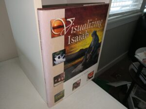 Visualizing Isaiah (Signed) (2001) ~ by Donald W. Parry