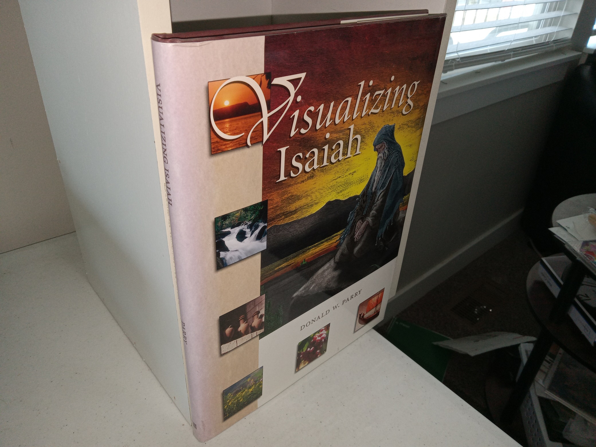 Visualizing Isaiah (Signed) (2001) ~ by Donald W. Parry
