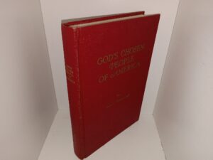 God’s Chosen People of America (1971) ~ by Zula C. Brinkerhoff