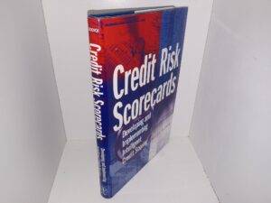 Credit Risk Scorecards: Developing and Implementing Intelligent Credit Scoring (2006) ~ by Naeem Siddiqi