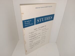 Brigham Young University Studies: Vol. 4, Nos. 3 and 4, Spring and Summer 1962 (1962)