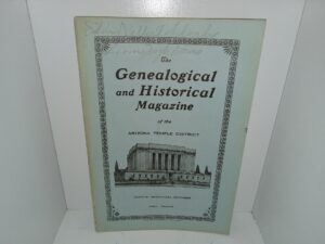 The Genealogical and Historical Magazine of the Arizona Temple District: Vol. 1, No. 1 (Name Penciled on the Front is Elder Delbert L. Stapley, an LDS Apostle) (Unknown Publishing Date)