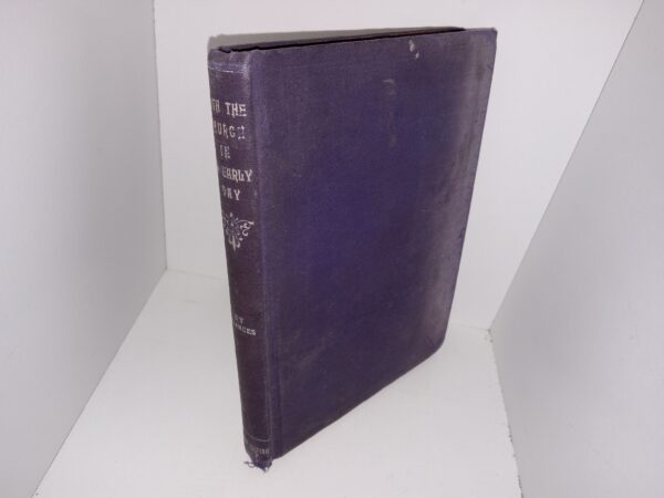 With the Church in Early Days (3rd Edition) (1908) ~ by Frances