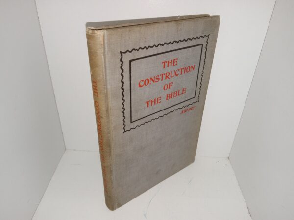 The Construction of the Bible (1898) ~ by Walter F. Adeney, M.A.