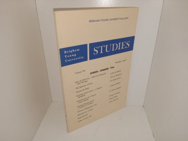 Brigham Young University Studies: Vol. 7, No. 3 and 4, Spring-Summer 1966 (1966)