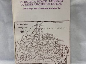 Marriage Records in the Virginia State Library: A Researcher’s Guide – John Vogt and T. William Kethley Jr. – Paperback – 1984
