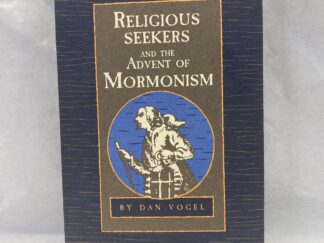 Religious Seekers and the Advent of Mormonism - Dan Vogel - Paperback - 1988