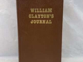 William Clayton's Journal - Published by the Clayton Family Association - Leather-Like Binding - 1921
