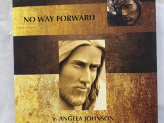 No Way Forward - Angela Johnson - Hardcover with dust jacket - 2016