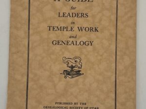 A Guide for Leaders in Temple Work and Genealogy (1929)