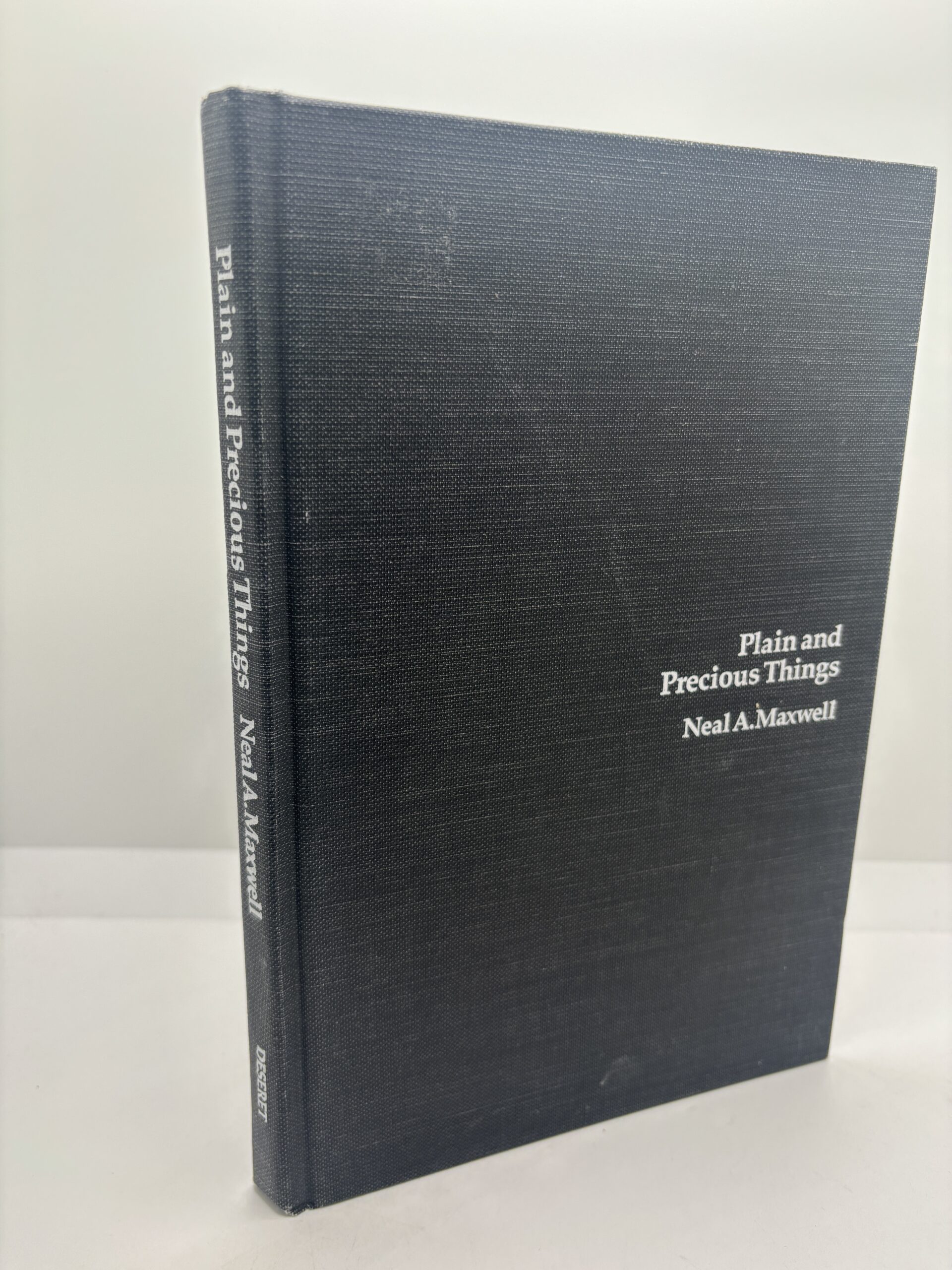 Plain and Precious Things (1983) ~ by Neal A. Maxwell – Inscribed and signed by author (Only first name)