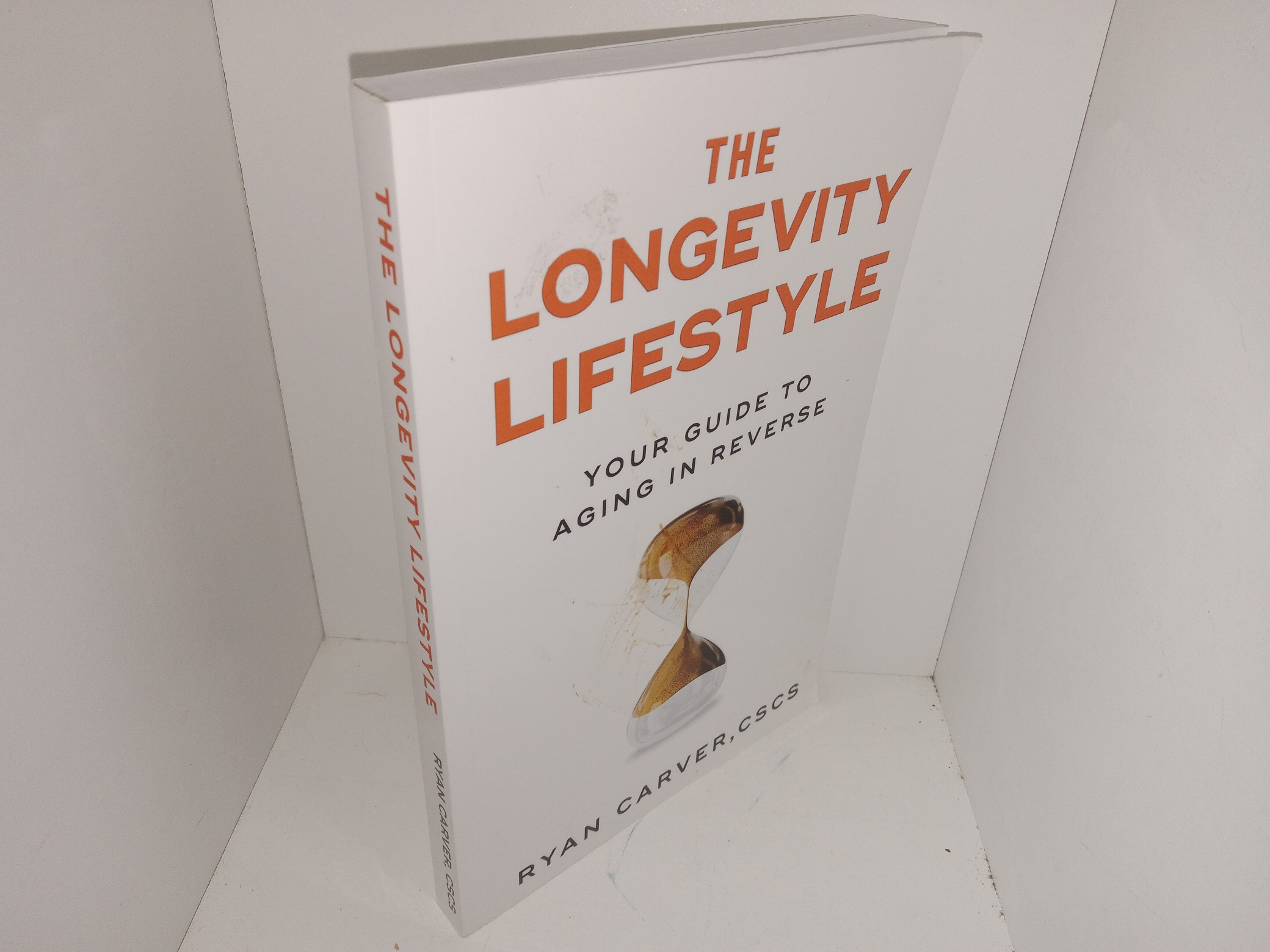 The Longevity Lifestyle: Your Guide to Aging in Reverse (Signed & Inscribed) (2024) ~ by Ryan Carver, CSCS