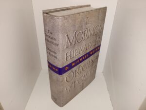 The Mormon Hierarchy: Origins of Power (Signed & inscribed by the Author) (1994) ~ by D. Michael Quinn