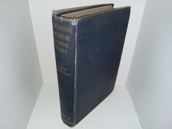 The History of Medieval Europe (Signed by LDS Apostle Mark E. Petersen) (1917) ~ by Lynn Thorndike, Ph.D., Under the Editorship of James T. Shotwell, Ph.D.
