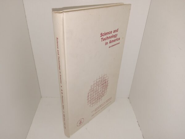 Science and Technology in America: An Assessment (Signed by Henry Eyring, One of the Authors) (1977) ~ by Edward Teller, Norman Ramsey, William O. Baker, Henry Eyring, Garrett Birkhoff, Alan Perlis, Robert C. Seamans, Jr., and Simon Ramo, Edited by Robb M. Thomson