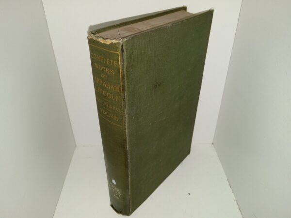 Complete Works of Abraham Lincoln: Vol. 8 (1905) ~ Edited by John G. Nicolay, and John Hay