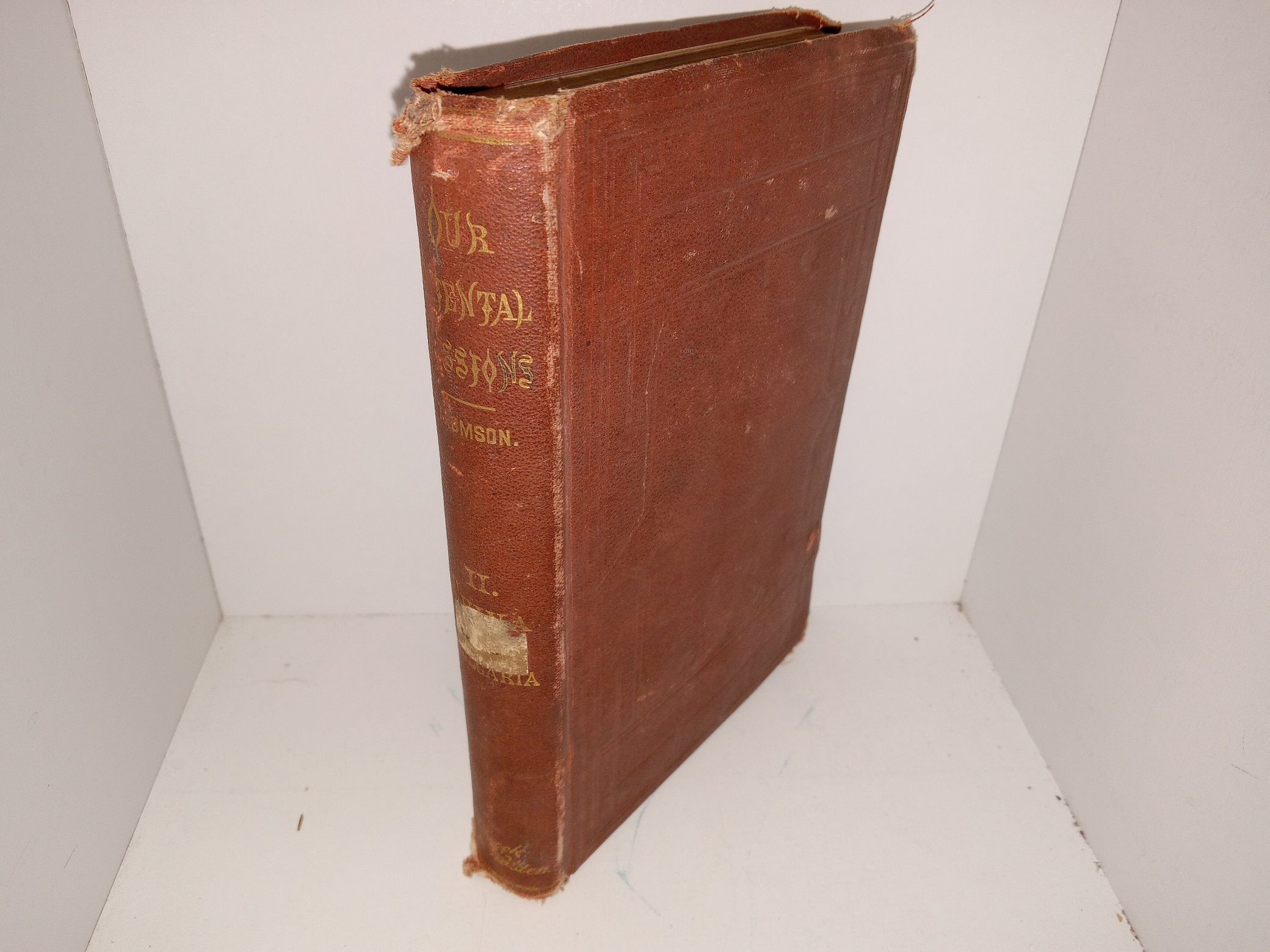 Our Oriental Missions: Vol. 2, China and Bulgaria (1871) ~ by Edward Thomson, D.D., LL.D.