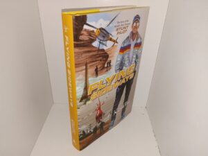 Flying Sideways: The Story of the World’s Most Famous Stunt Pilot (Signed) (2023) ~ by Fred and Peggy North