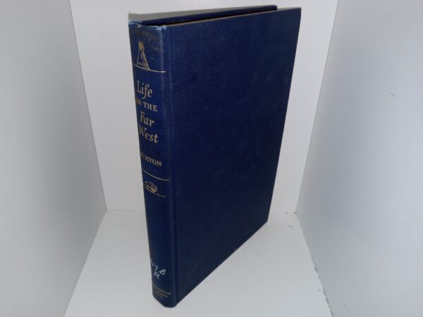Life in the Far West (Ex-Library) (1964) ~ Edited by Leroy R. Hafen