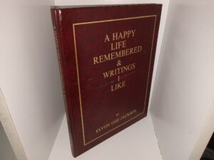 A Happy Remembered & Writings I Like (Unknown Publishing Date) ~ by Elvon Gee Jackson