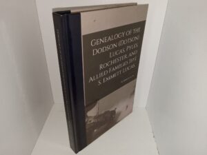 Genealogy of the Dodson (Dotson) Lucas, Pyles, Rochester, and Allied Families [By] S. Emmett Lucas (Unknown Author) ~ by S. Emmett Lucas