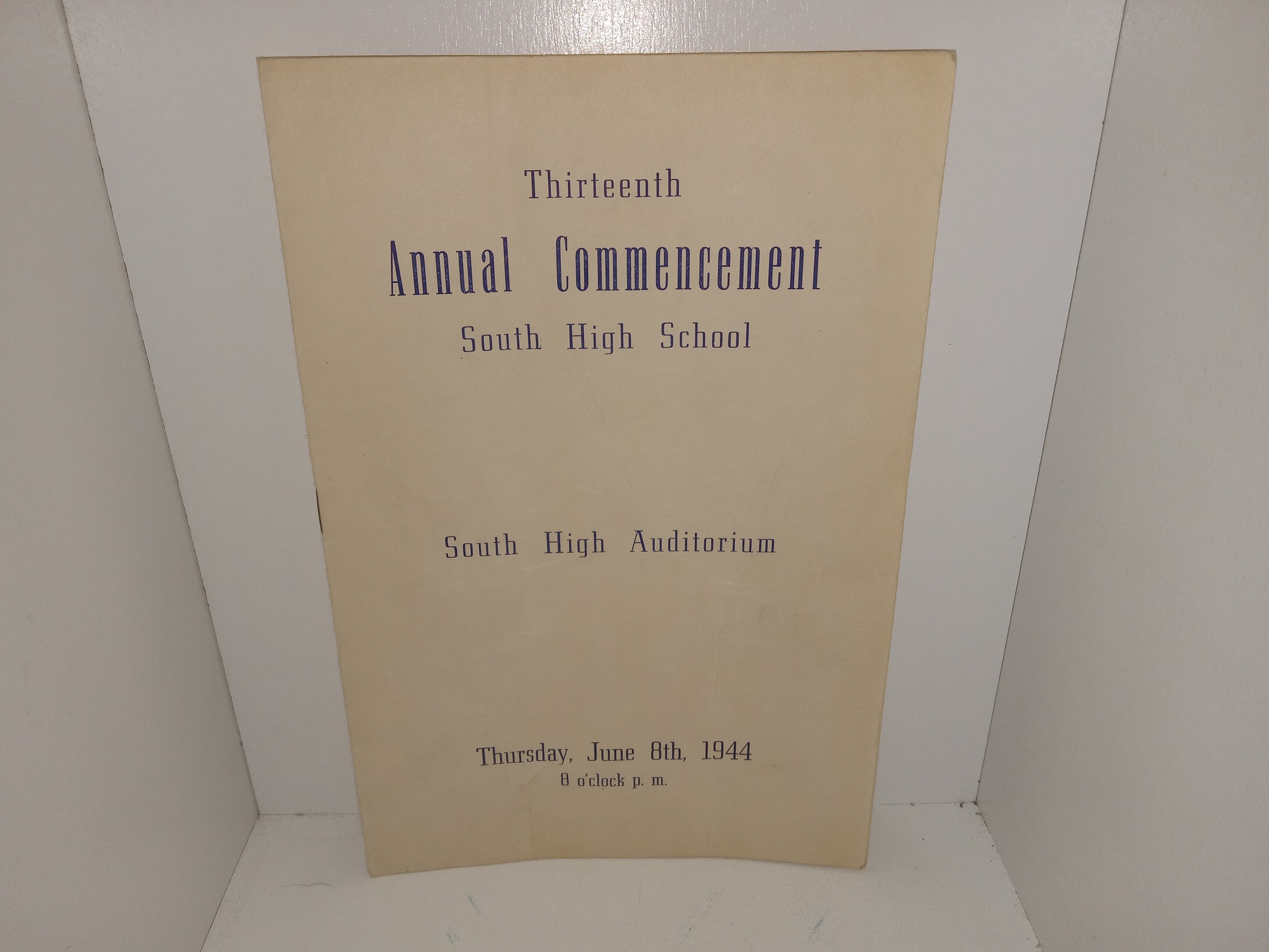 Thirteenth Annual Commencement South High School: South High Auditorium: Thursday, June 8th, 1944, 8 o’clock p. m. (Program)
