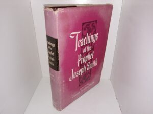 Teachings of the Prophet Joseph Smith (1974) ~ Unknown Author