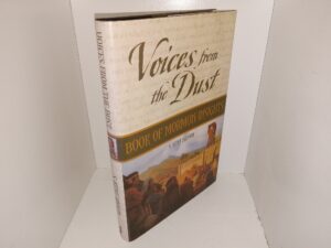 Voices from the Dust: Book of Mormon Insights (2004) ~ by S. Kent Brown