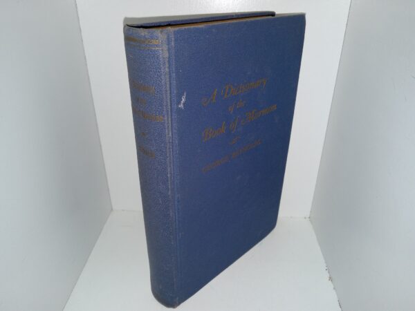 A Dictionary of the Book of Mormon (1954) ~ by Elder George Reynolds, and Elder Janne M. Sjodahl