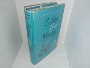 Building Your Marriage (3rd Edition) (1964) ~ by Rex A. Skidmore, and Anthon S. Cannon