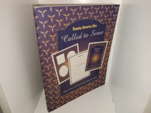 Keeping Memories Alive: Called to Serve: missionary Cut & Create memory Book (1997) ~ Unknown Author
