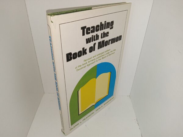 Teaching with the Book of Mormon: Revised and Enlarged Edition of the Book Formerly Published Under the Title Doctrinal Approach to the Book of Mormon (Signed by LDS Historian Leonard J. Arrington) (1976)