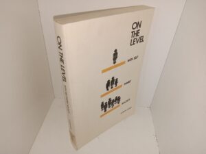 On the Level: With Self, Family, Society (Unknown Publishing Date) ~ by G. Hugh Allred