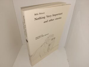 Nothing Very Important and Other Stories (1984) ~ by Béla Petsco, Drawings by Kathryn Clark-Spencer