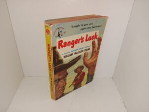 Ranger’s Luck (1951) ~ by William MacLeod Raine