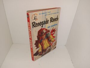 Renegade Ranch (1950) ~ by Roy Manning