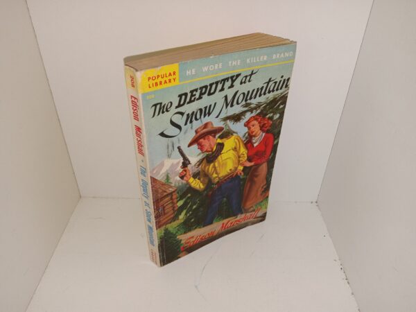 The Deputy at Snow Mountain (1932) ~ by Edison Marshall