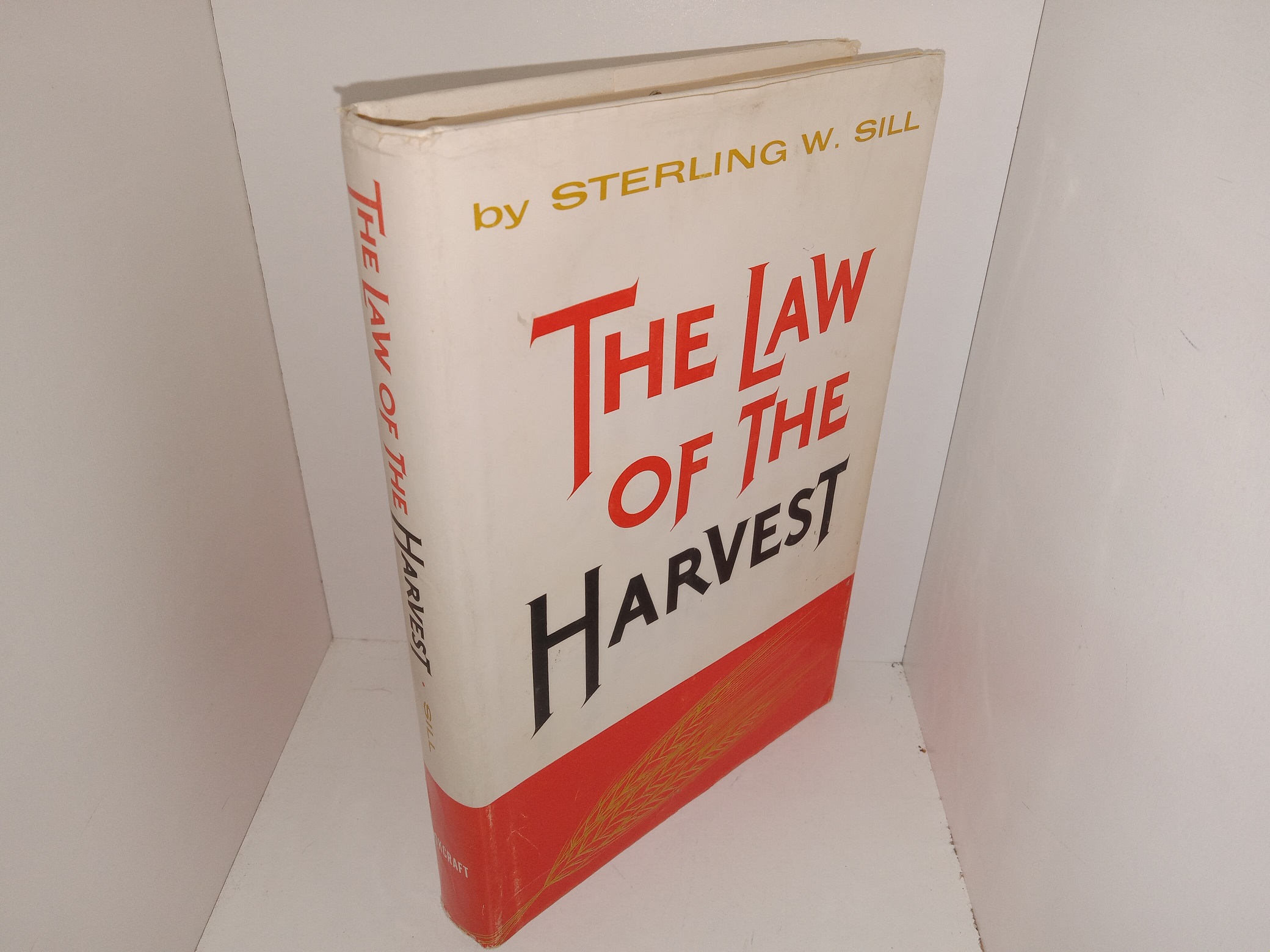 The Law of the Harvest (Signed & Inscribed) (1963) ~ by Sterling W. Sill